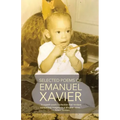 Selected Poems of Emanuel Xavier