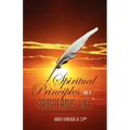 Spiritual Principles For A Prosperous Life