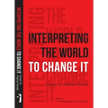 Interpreting the World to Change It: Essays for Prabhat Patnaik