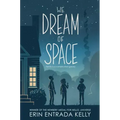 We Dream of Space