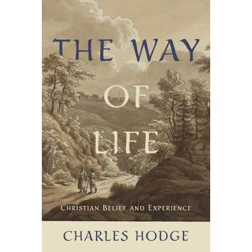 The Way of Life: Christian Belief and Experience