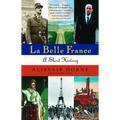 La Belle France: A Short History