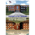 Teaching in the Trenches: Classroom Management Below the Poverty Line