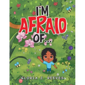 I'm Afraid Of...