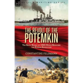 The Revolt of the Potemkin: the Naval Revolt of 1905 Which Heralded the Russian Revolution