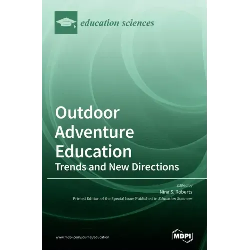 Outdoor Adventure Education: Trends and New Directions