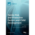 Family Risk and Protective Factors and Child Development