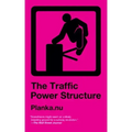 Traffic Power Structure