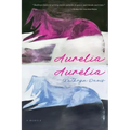 Aurelia, Aurélia: A Memoir