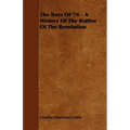 The Boys Of '76 - A History Of The Battles Of The Revolution