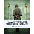 La Aventuras de SHERLOCK HOLMES (Spanish Edition)