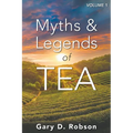 Myths & Legends of Tea, Volume 1