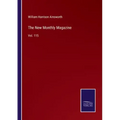 The New Monthly Magazine: Vol. 115