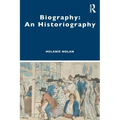 Biography: An Historiography