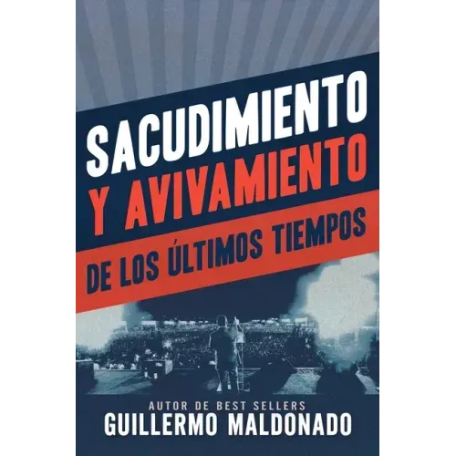 Sacudimiento Y Avivamiento de Los Últimos Tiempos