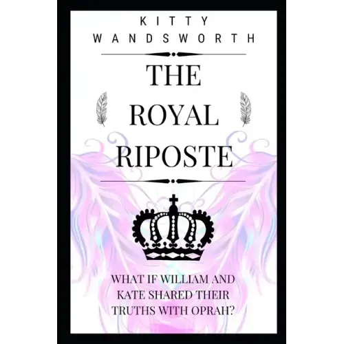 The Royal Riposte: What If William and Kate Shared Their Truths With Oprah?