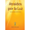 Atraídos por la Luz