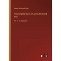 The Complete Works of James Whitcomb Riley: Vol. X - in large print