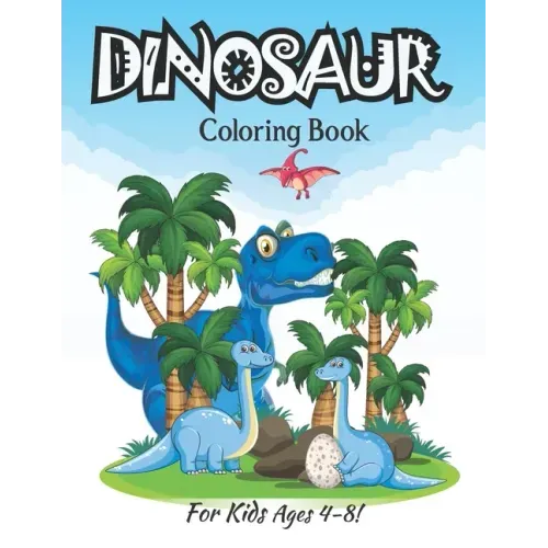 Dinosaur Coloring Book For Kids Ages 4-8!: More Then 35 Dinosaur Coloring Pages Fun For Kids (Volume 1)