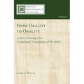 From Orality to Orality: A New Paradigm for Contextual Translation of the Bible