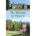 No Worries in Heaven
