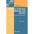 Oxidation of Alcohols to Aldehydes and Ketones: A Guide to Current Common Practice
