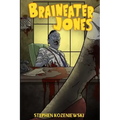 Braineater Jones