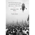 The United States and the Japanese Student Movement, 1948-1973: Managing a Free World