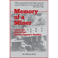 Memory of a Miner: A True-Life Story from Harlan County's Heyday
