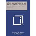 Rifles and Riflemen at the Battle of King's Mountain: National Park Service Popular Study Series, No. 12