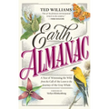 Earth Almanac: A Year of Witnessing the Wild, from the Call of the Loon to the Journey of the Gray Whale