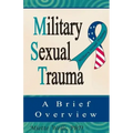 Military Sexual Trauma: A Brief Overview