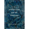 A Modern Guide For The Perplexed