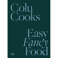 Colu Cooks: Easy Fancy Food