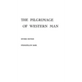 The Pilgrimage of Western Man.