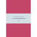 B'ajlom ii Nkotz'i'j Publications' Ho-Chunk Phrasebook: Ideal for Traveling around the Ho-Chunk Nation in Black River Falls, Wisconsin