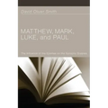 Matthew, Mark, Luke, and Paul