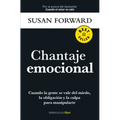 Chantaje Emocional / Emotional Blackmail