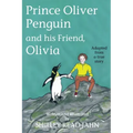 Prince Oliver Penguin and his Friend, Olivia