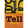 Living to Tell about It: A Rhetoric and Ethics of Character Narration