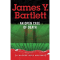 An Open Case of Death: A Hacker Golf Mystery