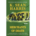 Merchants of Death: A Jamaican Saga of Drugs, Sex, Violence and Corruption
