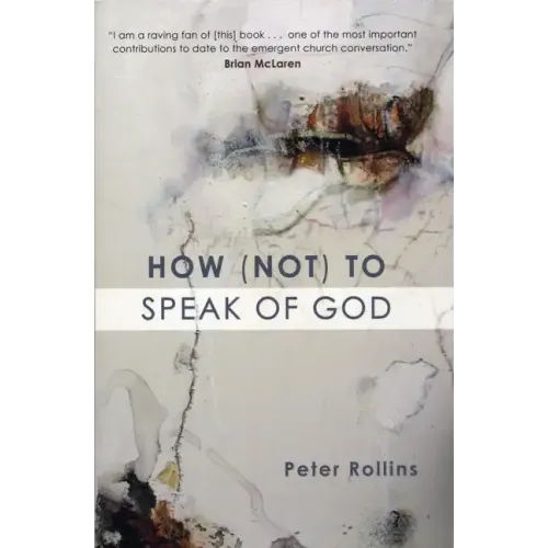 How (Not) to Speak of God