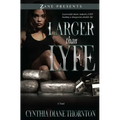 Larger Than Lyfe (Original)