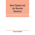 New England and the Bavarian Illuminati