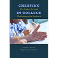 Cheating in College: Why Students Do It and What Educators Can Do about It