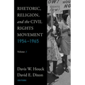 Rhetoric, Religion, and the Civil Rights Movement, 1954-1965: Volume 2