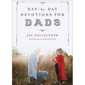 Day-By-Day Devotions for Dads