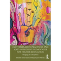 Contemplative Practices and Anti-Oppressive Pedagogies for Higher Education: Bridging the Disciplines