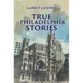 True Philadelphia Stories